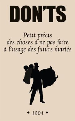 Don'ts: Petit precis des choses a ne pas faire a l'usage des futurs maries (eBook, ePUB) - Anonyme, Anonyme