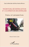 Migrations, decentralisation et cooperation decentralisee (eBook, ePUB)