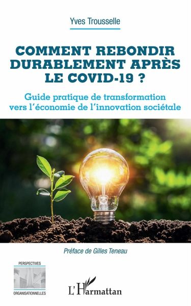 Comment rebondir durablement apres le Covid-19 ? (eBook, ePUB) Comment rebondir durablement apres le Covid-19 ? (eBook, ePUB)
