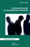 Psychopathologie du traumatisme psychique (eBook, ePUB)
