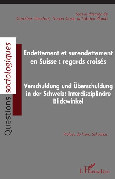 Endettement et surendettement en Suisse : regards croises (eBook, ePUB)