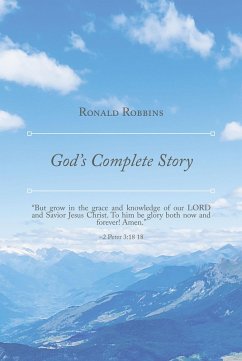 God's Complete Story (eBook, ePUB) - Robbins, Ronald