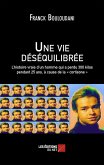 Une vie desequilibree (eBook, ePUB)