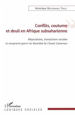 Conflits, coutume et deuil en Afrique subsaharienne (eBook, ePUB) - Veronique Matemnago Tonle, Matemnago Tonle
