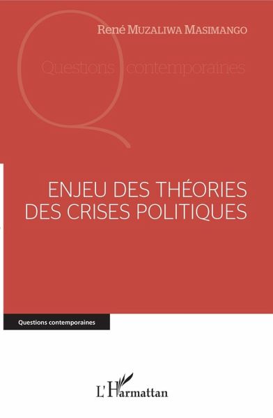Enjeu des theories des crises politiques (eBook, ePUB) Enjeu des theories des crises politiques (eBook, ePUB)