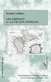 Les creoles ou la vie aux antilles (eBook, ePUB)