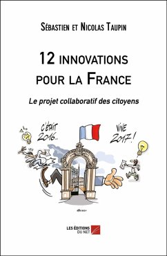 12 innovations pour la France (eBook, ePUB) - Sebastien et Nicolas Taupin, Sebastien et Nicolas Taupin