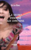 Le secret enseigne aux chretiens (eBook, ePUB)