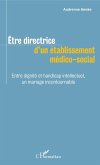 Etre directrice d'un etablissement medico-social (eBook, ePUB)