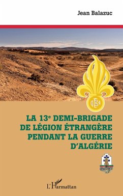 Cover La 13e demi-brigade de la Legion etrangere pendant la guerre d'Algerie (eBook, ePUB)