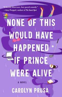 None of This Would Have Happened If Prince Were Alive (eBook, ePUB) - Prusa, Carolyn