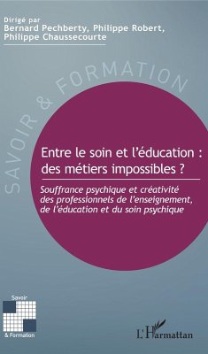 Cover Entre le soin et l'education : des metiers impossibles ? (eBook, ePUB)