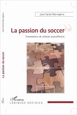 La passion du soccer (eBook, ePUB)