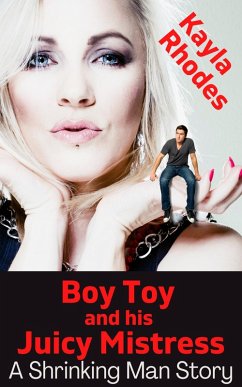 Boy Toy and his Juicy Mistress (eBook, ePUB) - Rhodes, Kayla