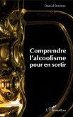 Comprendre l'alcoolisme pour en sortir (eBook, ePUB)