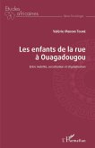 Les enfants de la rue a Ouagadougou (eBook, ePUB)