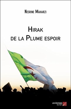 Hirak de la Plume espoir (eBook, ePUB) - Nesrine Maharzi, Maharzi