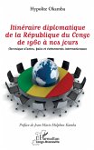 Itineraire diplomatique de la Republique du Congo de 1960 a nos jours (eBook, ePUB)