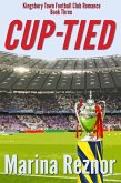 Cup-Tied (Kingsbury Town Football Club Romance, #3) (eBook, ePUB)