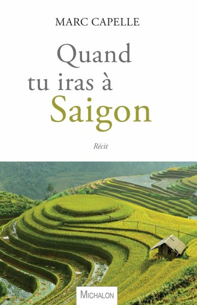 Quand tu iras a Saigon (eBook, ePUB)