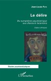 Le delire (eBook, ePUB)