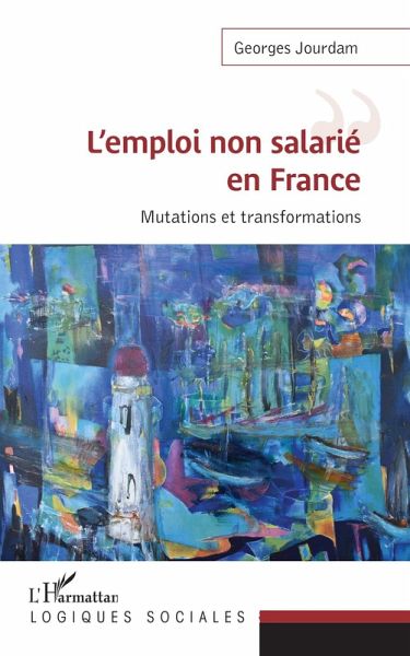L'emploi non salarie en France (eBook, ePUB) L'emploi non salarie en France (eBook, ePUB)