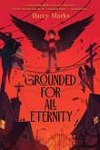 Grounded for All Eternity (eBook, ePUB)