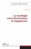 Sociologie entre decentration et engagement (eBook, ePUB)