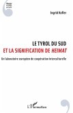 Le Tyrol du Sud et la signification de Heimat (eBook, ePUB)