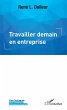 Travailler demain en entreprise (eBook,... - Bild 1