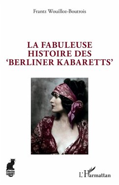 Cover La fabuleuse histoire des 'Berliner Kabaretts' (eBook, ePUB)