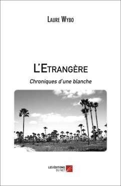 Cover L'Etrangere, chroniques d'une blanche (eBook, ePUB)