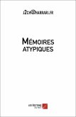 Memoires atypiques (eBook, ePUB)
