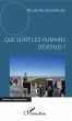 Que sont les humains devenus ? (eBook,... - Bild 1