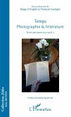 Temps photographie & litterature (eBook, ePUB)
