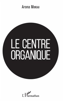 Cover Le centre organique (eBook, ePUB)