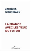 La France avec les yeux du futur (eBook, ePUB)