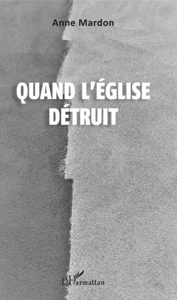 Quand l'Eglise detruit (eBook, ePUB)