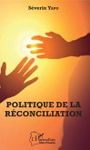 Politique de la reconciliation (eBook, ePUB)