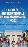 La chaine internationale de commandement (CIC) (eBook, ePUB)