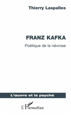 Franz Kafka (eBook, ePUB) - Thierry Laspalles, Laspalles