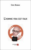 L'homme vrai est faux (eBook, ePUB)