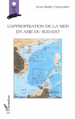 L'appropriation de la mer en Asie du sud-est (eBook, ePUB) - Jean-Marie Crouzatier, Crouzatier