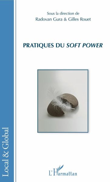 Pratiques du soft power (eBook, ePUB) Pratiques du soft power (eBook, ePUB)