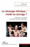 Le tatouage ethnique : mode ou ancrage ? (eBook, ePUB)