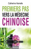 Premier pas vers la medecine chinoise (eBook, ePUB)