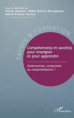 Competence(s) et savoir(s) pour enseigner et pour apprendre (eBook, ePUB) - Pascal Dupont, Dupont