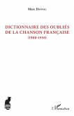 Dictionnaire des oublies de la chanson francaise (eBook, ePUB)