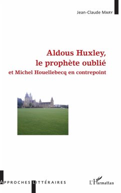 Aldous Huxley, le prophete oublie (eBook, ePUB) Cover Aldous Huxley, le prophete oublie (eBook, ePUB)