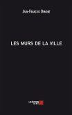 Les murs de la ville (eBook, ePUB)
